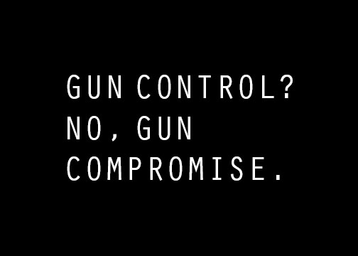 Gun Control? No, Gun Compromise